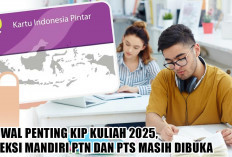 Jadwal Penting KIP Kuliah 2025, Seleksi Mandiri PTN dan PTS Masih Dibuka