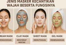 Rahasia Kulit Glowing dan Sehat Setiap Hari! 8 Jenis Masker Kecantikan Wajah dan Fungsinya yang Efektif