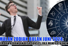 Ramalan Zodiak Bulan Juni 2024: Karier dan Keuangan Bisa Sukses Jika Manfaatkan Ini
