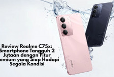 Review Realme C75x: Smartphone Tangguh 2 Jutaan dengan Fitur Premium yang Siap Hadapi Segala Kondisi