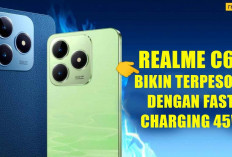 Gak Cuma Murah, Realme C63 Bikin Terpesona dengan Fast Charging 45W, Ini Review Lengkap Yang Bikin Penasaran