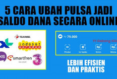 Hanya 2 Menit! Ini 5 Cara Ubah Pulsa Jadi Saldo DANA secara Online, Lebih Efisien dan Praktis