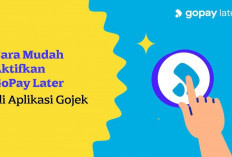 Cara Mudah Aktivasi GoPay Later di Aplikasi Gojek, Beli Dulu Bayar Nanti