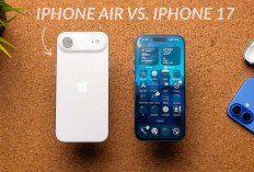 Perbandingan iPhone Air vs iPhone 17, Mana yang Layak Dibeli 2025?