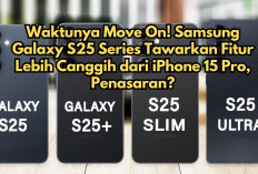 Waktunya Move On! Samsung Galaxy S25 Series Tawarkan Fitur Lebih Canggih dari iPhone 15 Pro, Penasaran?