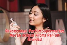 Wangi Mewah, Harga Ramah! 5 Parfum Supermarket Ini Cuma Rp20 Ribuan Aja, Aromanya Seperti Parfum Branded