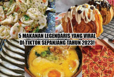 5 Makanan Legendaris yang Viral di TikTok Sepanjang Tahun 2023! Nomor 2 Bikin Ngiler