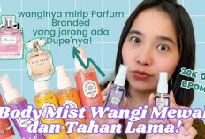 Lupakan Parfum Mahal! Ini 5 Rekomendasi Body Mist Lokal Terbaik, Aroma High End nya Bikin Orang-orang Mengiri