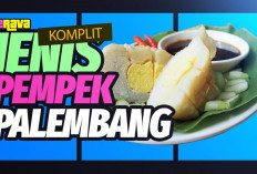 Bukan Cuma Kapal Selam, Ini Dia Jenis Pempek Palembang yang Belum Kamu Ketahui!