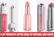 Rekomendasi 4 Lip Products untuk Make Up Natural dan Fresh, Berasa Cantik Setiap Hari