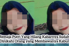 Remaja Putri Yang Hilang dan Dijemput Polisi, Kabarnya Sudah Dinikahi Orang yang Membawanya Kabur, Benarkah?