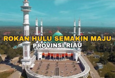 Bukan Hanya Pekanbaru! Inilah Rokan Hulu: Kabupaten di Riau yang Wajib Kamu Kunjungi