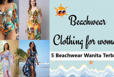 5 Beachwear Wanita Terbaik untuk Liburan Pantai, Nyaman dan Stylish