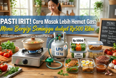 Pasti Irit! Cara Masak Lebih Hemat Gas: Menu Bergizi Seminggu dengan Budget Rp500 Ribu