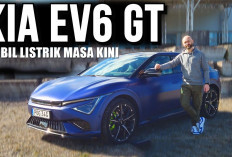 Kia EV6 GT-Line: Mobil Listrik Masa Kini yang Gak Cuma Ganteng Tapi Juga Gahar, Segini Harganya!