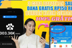 3 Cara Dapatkan Saldo DANA Gratis Rp150 Ribu Buruan Klaim Sekarang