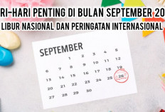 Hari-Hari Penting di Bulan September 2025, Libur Nasional dan Peringatan Internasional