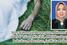 Mayat Remaja Perempuan Ditemukan di TPU Talang Kerikil, 4 Pelaku Sempat Lakukan Pelecehan, ini Kata Psikolog