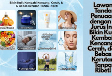 Lawan Tanda Penuaan dengan 8 Jurus Ini! Bikin Kulit Kembali Kencang, Cerah, dan Bebas Kerutan Tanpa Ribet!