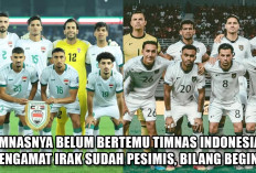 Timnasnya Belum Bertemu Timnas Indonesia, Pengamat Irak Sudah Pesimis, Bilang Begini 