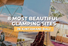 Seru Banget! 5 Tempat Glamping Kintamani Bali, Keindahannya Manjakan Mata