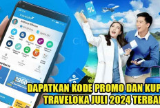 Kode Promo dan Kupon Traveloka Juli 2024 Terbaru, Tiket Pesawat dan Hotel Murah Banget!