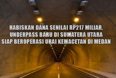 Habiskan Dana Senilai Rp217 Miliar, Underpass Baru di Sumatera Utara Siap Beroperasi, Urai Kemacetan di Medan