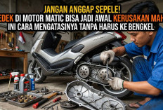 Jangan Anggap Sepele! Gredek di Motor Matic Bisa Jadi Awal Kerusakan Mahal, Ini Cara Mengatasinya dengan Mudah