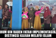 Gandeng Narasumber 4 Negara, FAHUM UIN Raden Fatah Implementasikan Distingsi Kajian Melayu Islam