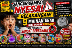 Jangan Sampai Nyesal Belakangan! Ini 9 Mainan Anak yang Tampak Edukatif Tapi Ternyata Sangat Berbahaya