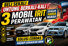 Beli Sekali Untung Berkali-kali! 3 Mobil Irit Perawatan dengan Harga Murah, Solusi Cerdas Hadapi Kenaikan BBM