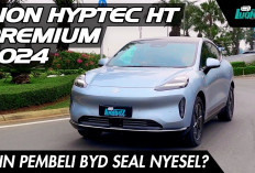 Pemilik IONIQ & BYD Wajib Tahu! AION Hyper HT, EV Termewah & Terlega Dibawah 1M