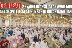Stop Debat! 2 Syaikh Ulas Sejarah Awal Mula Salat Tarawih, Ibadah Sunnah di Bulan Ramadan