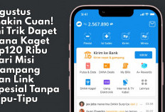 Agustus Makin Cuan! Ini Trik Dapet Dana Kaget Rp120 Ribu dari Misi Gampang dan Link Spesial Tanpa Tipu-Tipu