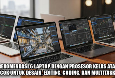 Rekomendasi 6 Laptop dengan Prosesor Kelas Atas, Cocok untuk Desain, Editing, Coding, dan Multitasking