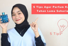 Wangi Seharian? Ini 5 Tips Parfum Tahan Lama Buat Kulit Kering!