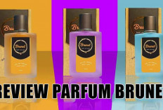 Review Parfum Brunet, Bikin Orang Lain Betah dan Nyaman Berada di Dekatmu!