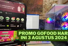 Gunakan Promo GoFood Hari Ini 3 Agustus 2024 untuk Menikmati Diskon Hingga 55 Persen!