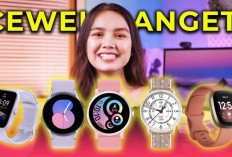 5 Smartwatch Super Keren Buat Cewek Kekinian, Gaya dan Fitur Nggak Kalah!