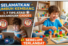 Selamatkan Tumbuh Kembang Anak! 7 Tips Atasi Kecanduan Gadget Sebelum Terlambat