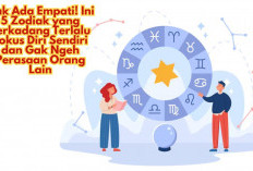 Gak Ada Empati! Ini 5 Zodiak yang Terkadang Terlalu Fokus Diri Sendiri dan Gak Ngeh Perasaan Orang Lain