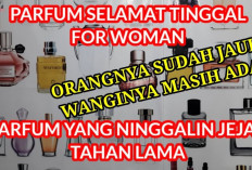 7 Top Merek Parfum Paling Populer untuk Wanita, Kamu Sudah Coba?