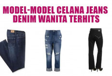 7 Model Celana Jeans Denim Wanita Terhits, Tampil Stylish dan Trendy Tanpa Bikin Kantong Kering