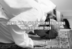 Jadwal Sholat Wilayah Palembang Beserta Niat, Hari Ini Kamis 1 Februari 2024