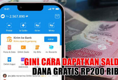 KECE BADAI! Gini Cara Dapatkan Saldo DANA Gratis Rp200 Ribu, Yuk Gaskeun