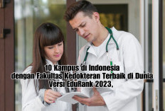 10 Kampus di Indonesia dengan Fakultas Kedokteran Terbaik di Dunia Versi EduRank 2023, Ada Kampusmu?