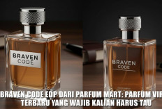 Cuma 30 Ribuan! Braven Code EDP dari Parfum Mart: Parfum Viral Terbaru yang Wajib Kalian Harus Tau