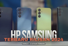 7 Rekomendasi HP Samsung Rp1 Jutaan Terbaik 2024, Performa Mumpuni, Harga Terjangkau!