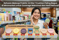 Rahasia Makeup Praktis, Ini Dia 7 Cushion Paling Bagus di Minimarket untuk Coverage Maksimal dan Hasil Natural