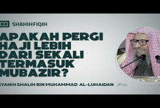 Hukum Haji Lebih dari Sekali dalam Islam: Wajib atau Sunnah?